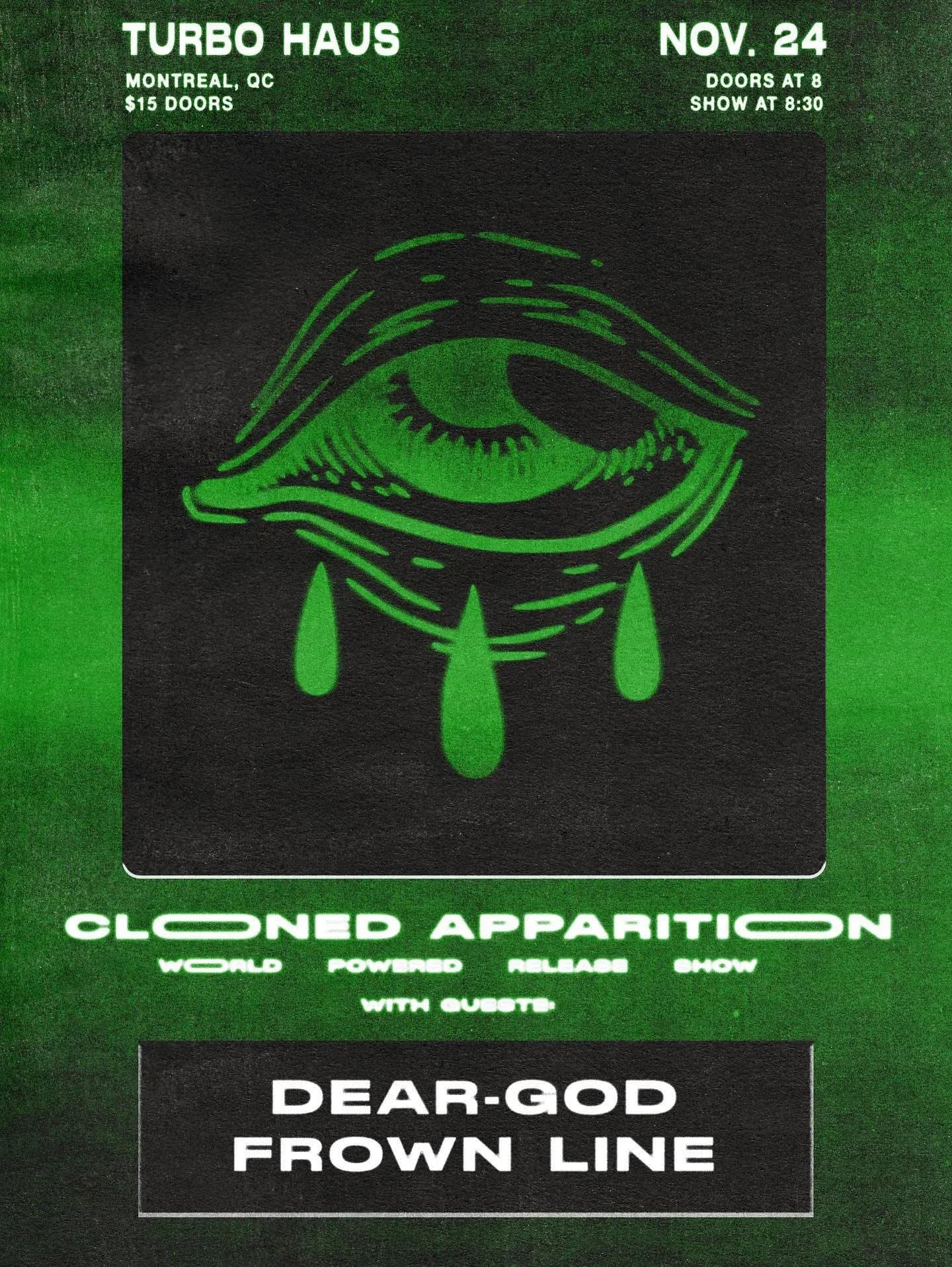 Cloned Apparition "Lancement du EP" + Dear-God + Frown Line